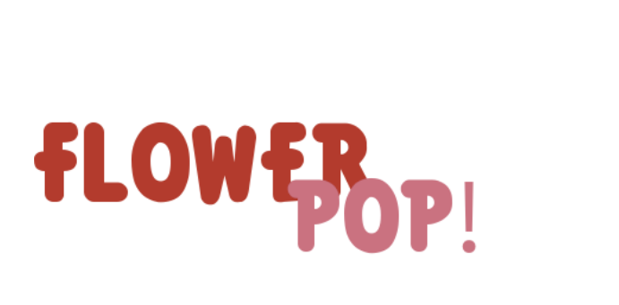 Flower Pop